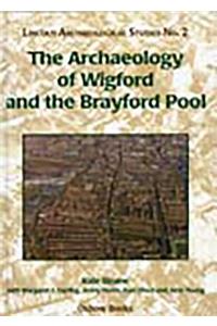 Archaeology of Wigford and the Brayford Pool
