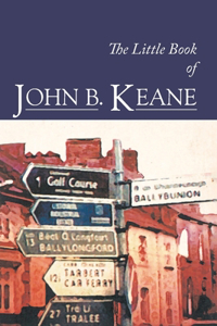 The Little Book Of John B. Keane
