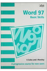 Microsoft Word 97: Basic Skills: A Progressive Course for New Users
