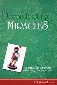 Deconstructing Miracles
