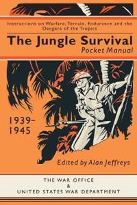 The Jungle Survival Pocket Manual 1939-1945