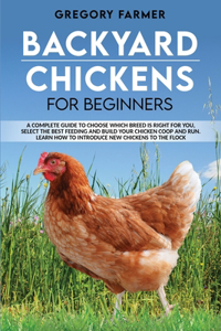Backyard Chickens for Beginners