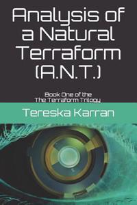 Analysis of a Natural Terraform (A.N.T.)
