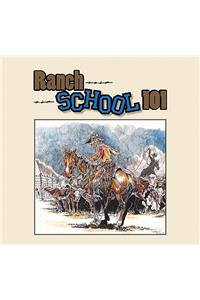 Ranch School 101