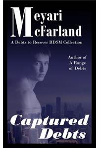 Captured Debts: A Debts to Recover Bdsm Collection