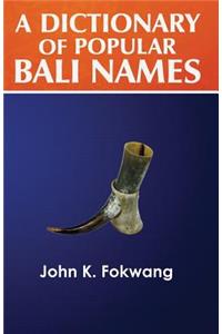 A Dictionary of Popular Bali Names