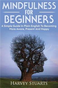 Mindfulness For Beginners