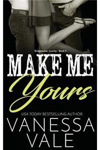 Make Me Yours