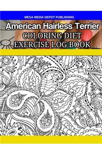 American Hairless Terrier Coloring Diet Exercise Log Book