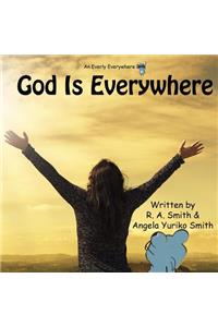 God Is Everywhere