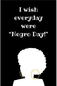 I Wish Every Day Were 