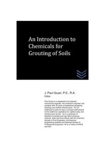 Introduction to Chemicals for Grouting of Soils