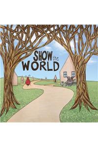 Show the World