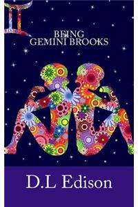 Being Gemini Brooks