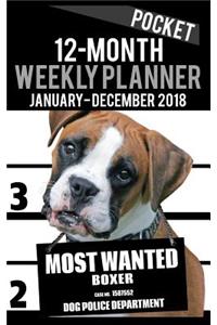 2018 Pocket Weekly Planner - Most Wanted Boxer