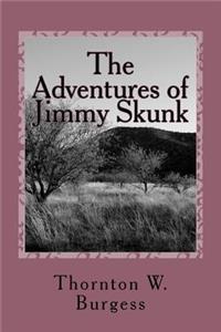 The Adventures of Jimmy Skunk