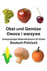 Deutsch-Polnisch Obst und Gemüse/Owoce i warzywa Zweisprachiges Bilderwörterbuch für Kinder