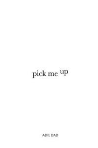 Pick Me Up