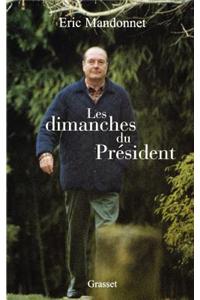 Les dimanches du président