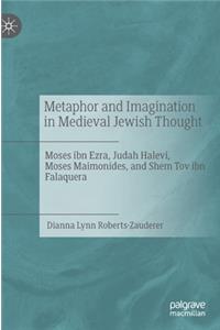 Metaphor and Imagination in Medieval Jewish Thought