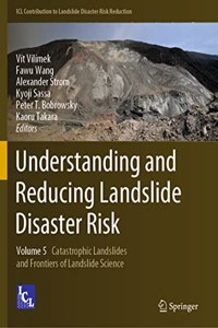 Understanding and Reducing Landslide Disaster Risk