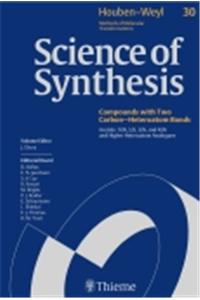 Science of Synthesis: Houben-Weyl Methods of Molecular Transformations Vol. 30