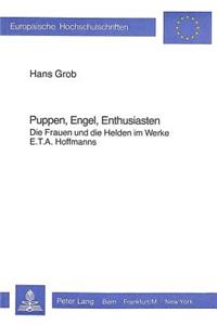 Puppen, Engel, Enthusiasten