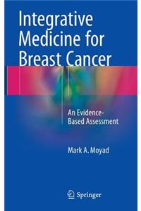 Integrative Medicine for Breast Cancer