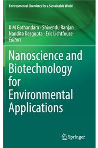 Nanoscience and Biotechnology for Environmental Applications