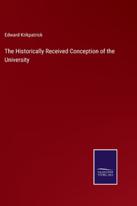 Historically Received Conception of the University