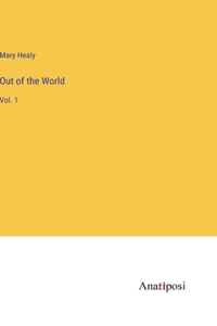 Out of the World