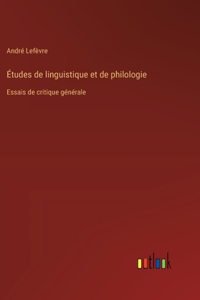 Études de linguistique et de philologie