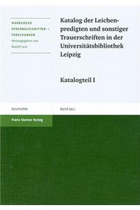 Katalog Der Leichenpredigten Und Sonstiger Trauerschriften in Der Universitatsbibliothek Leipzig