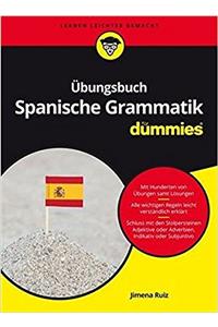 UEbungsbuch Spanische Grammatik fur Dummies