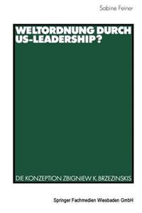 Weltordnung Durch Us-Leadership?