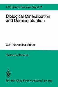 Biological Mineralization and Demineralization