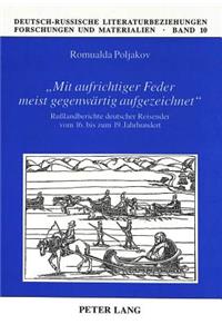 «Mit aufrichtiger Feder meist gegenwaertig aufgezeichnet»