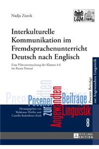 Interkulturelle Kommunikation im Fremdsprachenunterricht Deutsch nach Englisch