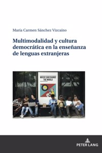 Multimodalidad y cultura democrática en la enseñanza de lenguas extranjeras