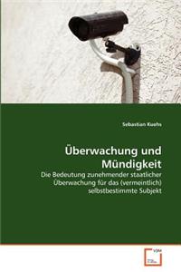 Überwachung und Mündigkeit