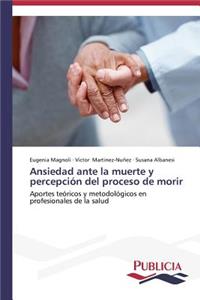 Ansiedad ante la muerte y percepción del proceso de morir