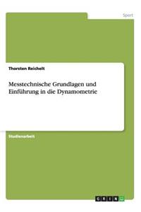 Messtechnische Grundlagen und Einführung in die Dynamometrie