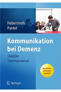 Kommunikation bei Demenz - TANDEM Trainingsmanual