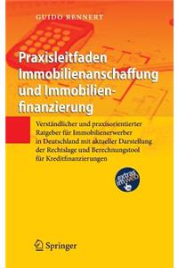 Praxisleitfaden Immobilienanschaffung Und Immobilienfinanzierung