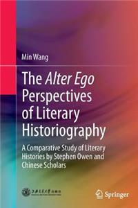 Alter Ego Perspectives of Literary Historiography