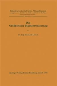 Die Großberliner Stadtentwässerung