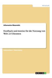 Feedback und Anreize für die Nutzung von Web 2.0 Diensten