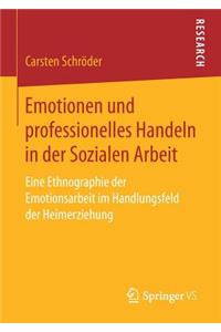 Emotionen Und Professionelles Handeln in Der Sozialen Arbeit
