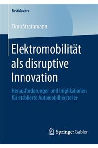 Elektromobilität ALS Disruptive Innovation