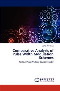 Comparative Analysis of Pulse Width Modulation Schemes